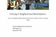 Policing in Neighborhood Revitalization - hud.gov in Neighborhood Revitalization: ... through joint efforts by community policing officers and citizens. Disorderly Youth in New York