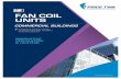 FAN COIL UNITS - Barbour Product Search Coil Units Brochure... · INNOVATIVE VENTILATION & HEATING COMMERCIAL BUILDINGS FAN COIL UNITS A guide to Fan Coil Units, including our unique