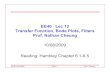 EE40 Lec 12 Transfer Function Bode Plots FiltersTransfer ...ee40/fa09/lectures/Lec_12.pdf · Transfer Function Bode Plots FiltersTransfer Function, Bode Plots, Filters ... A More