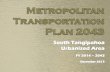 PowerPoint Presentation€¦ · Administration in accordance with MAP-21, the Moving Ahead for Progress in the 21 st Century Act. Contents . Introduction ... Transportation Plan (MTP).