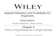 Applied Statistics and Probability for Engineersie230.cankaya.edu.tr/uploads/files/ch09-mgr.pdf · Applied Statistics and Probability for Engineers Sixth Edition Douglas C. Montgomery