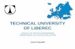 TECHNICAL UNIVERSITY OF LIBEREC - omicsgroup.com€¦ · PRINCIPLES OF 3D SURFACE FABRIC ... five woven fabrics were tested. • The samples differ in type of a weave, material, yarn