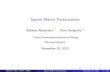 Sparse Matrix Factorization - University of Chicagottic.uchicago.edu/~bneyshabur/papers/SMF_slides.pdfUnsupervised Learning Behnam, Rina (TTI-C, MSR) Sparse Matrix Factorization November