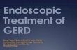 Endoscopic Treatment of GERD - Education · Treatment of Gastroesophageal Reflux Disease: A ... SAGES CSR Guideline Gives Stretta ... Endoscopic Treatment of GERD