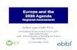 Europe and the 2030 Agenda - European Economic and … · Europe and the 2030 Agenda ... • different synergies and trade-offs between goals and targets ... • find alternatives