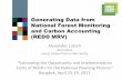 Generating Data from National Forest Monitoring and Carbon ... · National Forest Monitoring and Carbon Accounting (REDD ... 5-oil palm; 6-shifting cultivation; 7-short rotation ...