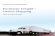 Purolator Freight Online Shipping Freight Standard LTL... · Login To Purolator Freight Online ... My Profile Address Book Contents ... Click on the button to view the estimated quote