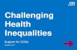 Challenging Health Inequalities - NHS England · • This guide aims to help identify areas of variation in emergency admissions in more and less ... (IAF) health inequalities data