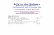 Life in the Balance - American Bar Association · Life in the Balance Achieving Equilibrium in Professional and Personal Life Compilation of Bar Projects Compiled by the American