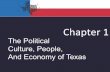 Chapter 1pknock.com/GT1_Lecture_PPT_ch01.pdfChapter 1 The Political ... and Economy of Texas . Texas Political Culture • Poli.cal culture: broadly shared values ... 3,452,327 +19%
