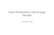 Solar Photovoltaic with Energy Storagemragheb.com/NPRE 498ES Energy Storag… · PPT file · Web view · 2013-04-20“2008 SOLAR TECHNOLOGIES MARKET REPORT, U.S. Department of Energy”,