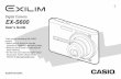 Digital Camera EX-S600 - CASIO Official Websitesupport.casio.com/pdf/001/EXS600_e.pdf · Digital Camera EX-S600 User’s Guide ... Exposure Compensation (EV Shift) ... 169 USING A