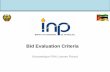 Bid Evaluation Criteria - Mozambique 5th Licensing Round - … ·  · 2014-11-01Evaluation Criteria ... • INP has provided guidance on the minimum data requirements it believes