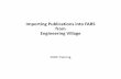 Importing Publications into FARS from Engineering Village · Click on “Engineering Village”. 3. Search your ... download”. Then, click ...