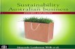 S ustainability Australian business - - ResearchOnline@JCU · S P 0 TlI G H T Cadbury Fairtrade chocolate 13 Current forces for business sustainability 14 ... Sustainability in internal