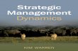 Strategic Management Dynamics€¦ · ‘Strategic Management Dynamics ... Gaining and Sustaining Competitive Advantage. 2nd edn. (2002), Pearson ... [Chap-ters 1–4] • Part 2: