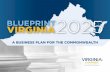 BLUEPRINT VIRGINIA2025 - Virginia Chamber of … | BLUEPRINT VIRGINIA 2025 A TRACK RECORD OF SUCCESS: BLUEPRINT VIRGINIA Blueprint Virginia has served as a guide for the Virginia Chamber