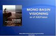 Mono Basin Visioning Steering Committee 07.15 · The extremely limited private land base throughout Mono Basin and especially in Lee Vining limits potential community expansion in