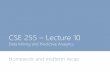 CSE 255 Lecture 10 - cseweb.ucsd.educseweb.ucsd.edu/classes/fa15/cse255-a/slides/lecture10_annotated.pdf · CSE 255 –Lecture 10 ... • E.g. linear regression, logistic regression.