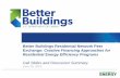Creative Financing Approaches for Residential Energy ... Slide Better Buildings Residential Network Peer Exchange: Creative Financing Approaches for Residential Energy Efficiency Programs