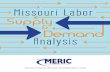 Missouri Labor Labor Supply and Demand by State and Workforce Region 3 Total Employment and Wages 7 Projected Demand 8 Supply Demographics 10 …