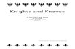 Knights and Knaves - HisEntCo - Rules for historical ... · Knights and Knaves A Skirmish Level Game of Combat in the Middle Ages ... Why then do most skirmish rules take hours to
