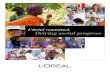 L’Oréal committed, Driving social progress · L’Oréal committed, Driving social progress. ... begun this diversification, increasing their profits. L’Oréal, in search of