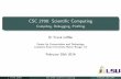 CSC 2700: Scienti c Computing - Interdisciplinary | …knarf/teaching/2014s_csc2700/CSC2700...CSC 2700: Scienti c Computing Compiling, Debugging, Pro ling ... -std=standard Select