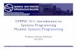 CMPSC 311- Introduction to Systems Programming Module ...pdm12/cmpsc311-f16/slides/cmpsc311-systems... · CMPSC 311 - Introduction to Systems Programming CMPSC 311- Introduction to