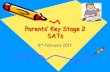 Key Stage 2 SATs - Waltham St Lawrence Primary Schoolwslprimary.com/wp-content/uploads/2017/02/KS2-SATs-Information... · Key Stage 2 SATs Changes In 2014/15 a New National Curriculum