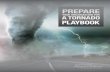 Prepare Your Organization for a Tornado - Playbook Your Organization for a Tornado Playbook provides you, as a community leader or employer, with tools and resources to support your