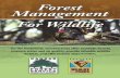 MF2899 Forest Management for Wildlife - KSRE Bookstore · 2 Forest Management for Wildlife Wildlife is an integral part of the wooded areas of Kansas and a resource that is favored