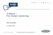 Z-Wave – For Smart metering - Metering.com | News ... Scheffler.pdf · Power, RCS, Nokia, Kamstrup, Horstmann, Trane and Radio ... Z-Wave for Smart Metering Z-Wave = The only interoperable