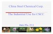 China Steel Chemical Corp. The Industrial Use for CSCC · China Steel Chemical Corp. The Industrial Use for CSCC ... 7.Refined Naphthalene Unit expansion ... Process Flowchart and