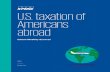 U.S. taxation of Americans abroad - KPMG Institutes · Chapter 1 – Taxation of foreign earnings and the foreign earned income exclusion ... Chapter 2 – Employment-related deductions