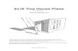 8x16 Tiny House Plans - Amazon S3 · 8x16 Tiny House Plans Version 2.0 TinyHouseDesign.com These house plans were not prepared by or checked by a licensed engineer and/or architect.