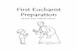 First Eucharist Preparation - Sacred Heart Catholic … Eucharist Parent...Discuss plans for the preparation for the ... These sacramental can be carried in to Mass during the Gathering