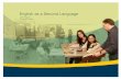English as a Second Language - gouv three ESL competencies of the elementary school programs and the Secondary Cycle One programs– Interacts orally in English, Reinvests understanding