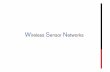 Wireless Sensor Networks - DIEES - Home Page · ZigBee • Introduction ... • Profiles/Cluster IDs and Endpoints. A wireless sensor network ... sensor networks for biomedical applications