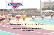 Masters Track & Field Meet Management Manual 3 - MASTERS TRACK & FIELD MEET MANAGEMENT MANUAL TABLE OF CONTENTS Preface – Acknowledgments4 Introductory Material5 Component Areas11