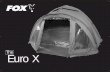 Euro X - · PDF fileGB E URO X GB E URO X About your Congratulations on purchasing the Fox Euro X manufactured from the highest quality 420D/6oz Nylon with a 3000mm Hydrostatic Head