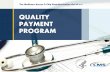 QUALITY PAYMENT PROGRAM - Home - Centers for …€¦ ·  · 2017-07-22Quality Payment Program The Merit-based Incentive Payment System ... • Regulations.gov • by regular mail