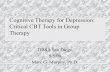Cognitive Therapy for Depression: Critical CBT … Therapy for Depression: Critical CBT Tools in Group ... Thought Record ... Cognitive Therapy for Depression: Critical CBT Tools in
