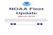 NOAA Fleet Update Small Boat Program ... used by meteorologists for hurricane tracking, the group had one high-altitude target: a long, narrow ... fleet of 16 ships and nine ...
