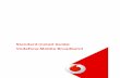 Standard Install Guide: Vodafone Mobile Broadband€¦ · Vodafone Mobile Broadband Standard Install Guide ... Network optimisation software.