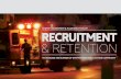 RECRUITMENT & RETENTION - c.ymcdn.com€¦ · RECRUITMENT & RETENTION TO INCREASE THE NUMBER OF EMS PROFESSIONALS IN YOUR COMMUNITY ... In order to create an effective team, you may