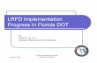 LRFD ImplementationLRFD Implementation Progress In Florida … DOT Experience with... · LRFD ImplementationLRFD Implementation Progress In Florida DOT By Peter W. Lai, ... McVay’s