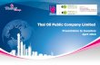 Thai Oil Public Company Limited · PTT ICT Solutions (PTT ICT) Sapthip (SAP) ... Source: Worldwide Refinery Survey and Complexity Analysis 2015 from Oil & Gas Journal and company