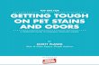 TOP TIPS FOR GETTING TOUGH ON PET STAINS … TIPS FOR A STEP-BY-STEP GUIDE TO CLEANING TOUGH PET MESSES by SCOTT PLASEK Stain & Odor Expert, Simple Solution an E-book by GETTING TOUGH