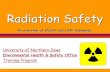 Radiation Safety - University of Northern Iowa · Radiation Safety University of Northern Iowa Environmental Health & Safety Office Training Program An overview of OSHA and UNI standards